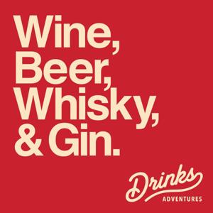 Drinks Adventures - Wine, beer, whisky, gin & more with James Atkinson