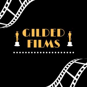 Gilded Films Podcast