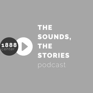 The Sounds The Stories Podcast