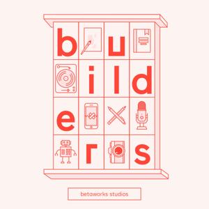 Builders by betaworks