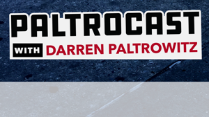 Paltrocast With Darren Paltrowitz