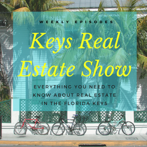 Keys Real Estate Show/Podcast