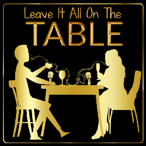 Leave It All On The Table