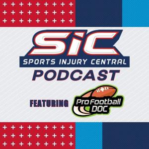 Sports Injury Central Podcast featuring Pro Football Doc