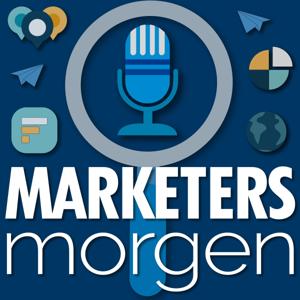 Marketers Morgen podcast by Marketers Morgen