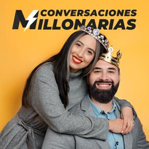 Conversaciones Millonarias by Alejandra y Geovanni