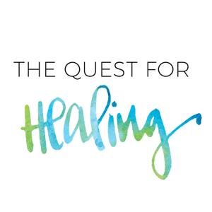 The Quest for Healing