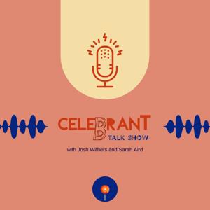 The Celebrant Talk Show by Josh Withers and Sarah Aird