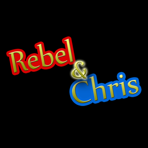 The Rebel & Chris Podcast