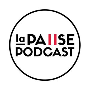 LaPausePodcast