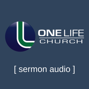 One Life Church Sermons