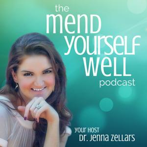 The Mend Yourself Well Podcast: Self-Care Practices for the Body | Mind | Soul