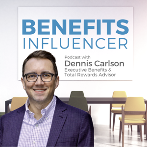 Benefits Influencer by Dennis Carlson