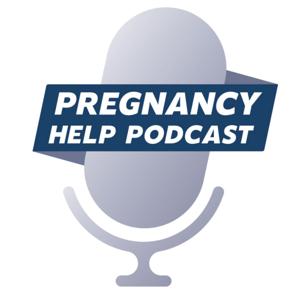 Pregnancy Help Podcast by Pregnancy Help Podcast