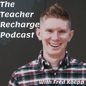 The Teacher Recharge Podcast