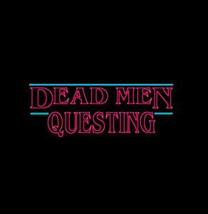 Dead Men Questing