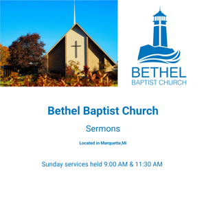 Bethel Baptist Church MQT Sermons