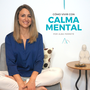 Cómo vivir con calma mental by Alba Ferreté