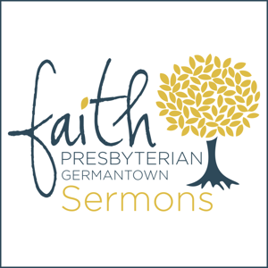 Faith Presbyterian Germantown Sermons