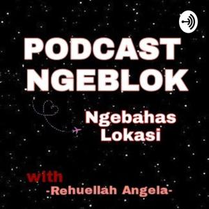 PODCAST NGEBLOK