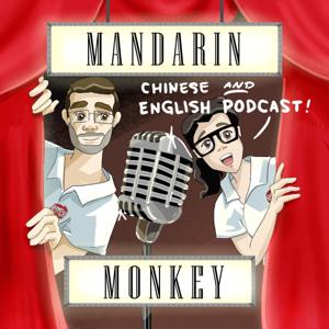 Mandarin Monkey Podcast by Mandarin Monkey