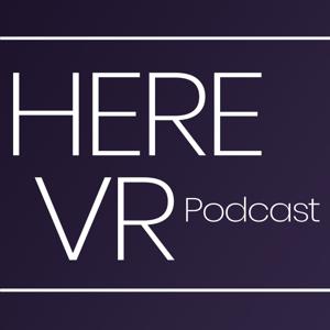 Here VR Podcast