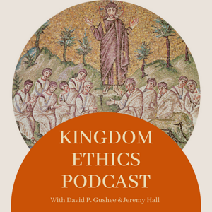 KINGDOM ETHICS PODCAST