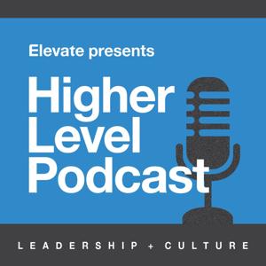 Elevate's Higher Level Podcast