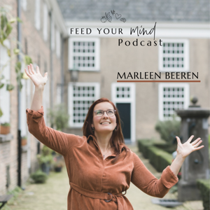 Marleen Beeren - De Feed Your Mind Podcastshow