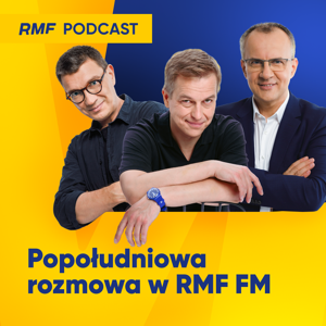 Popołudniowa rozmowa w RMF FM by RMF FM