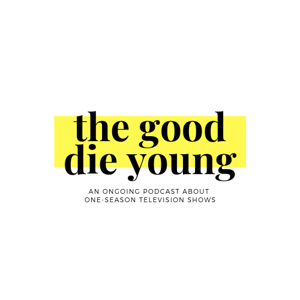 The Good Die Young