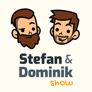 Stefan & Dominik Show