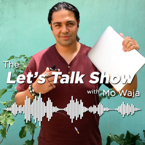 The Let's Talk Show with Mo Waja