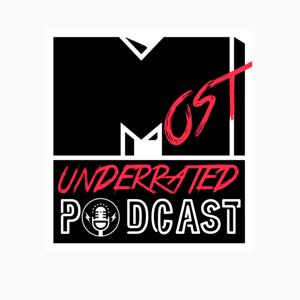 The Most Underrated Podcast
