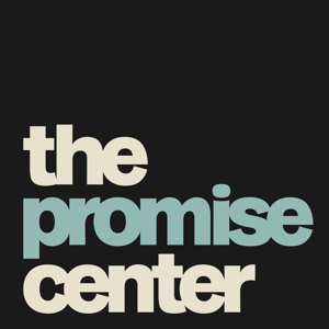 The Promise Center Podcast