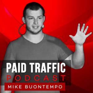 The Paid Traffic Podcast