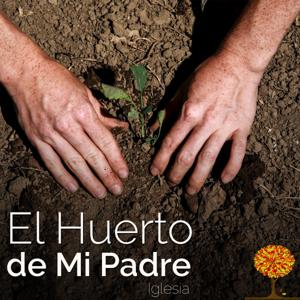 El Huerto de Mi Padre