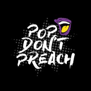 Pop Don't Preach