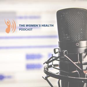 The Women’s Health Podcast by womenshealthpodcast