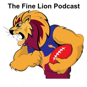 The Fine Lion Podcast