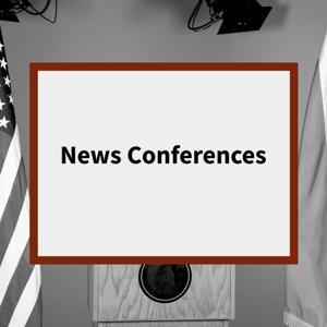 News Conferences Podcast