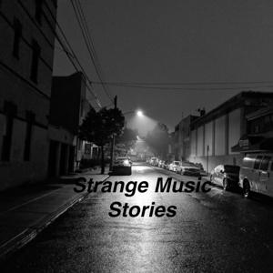 Strange Music Stories