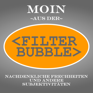 Moin aus der Filterbubble