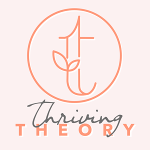 Thriving Theory