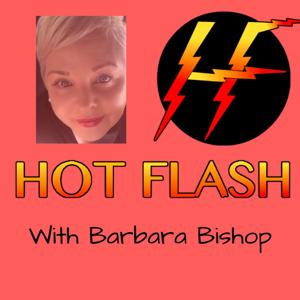 Hot Flash Universe