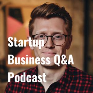 Startup Business Q&A Podcast