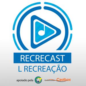 RECRECAST - RECREAÇÃO