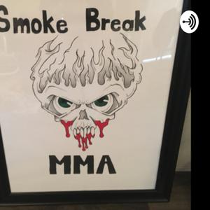 Smoke Break MMA