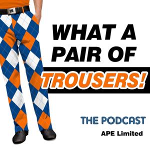 What A Pair Of Trousers