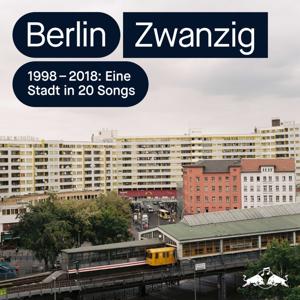 Berlin Zwanzig: Eine Stadt in 20 Songs